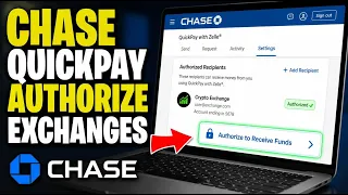 How to authorize Chase QuickPay to move funds to exchanges - Quick Tutorial