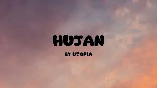 hujan i utopia i lirik lagu