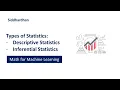 5 2 3 Types of Statistics Descriptive and Inferential Statistics Machine Learning Course