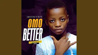 omo better