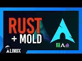 Install Rust Mold Quick Start Guide for Linux EndeavourOS