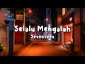 Download Lagu Seventeen - Selalu Mengalah (Lirik Video)