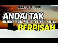 Andai Tak Berpisah | Difarina Indra Adella ft Fendik Adella [Lirik Lagu]