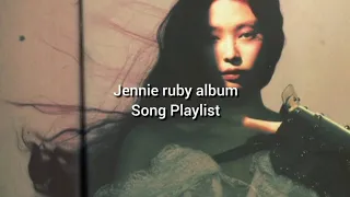 Jennie Ruby Album Song Playlist  Jennie Ruby Album Song Playlist