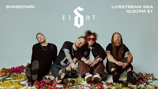 Shinedown EI8HT Album Release Livestream Q&A