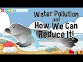 Water Pollution and How We Can Reduce It