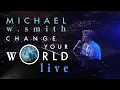 Lagu Michael W. Smith - Change Your World Live - Laser Disc [1993]