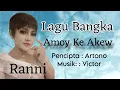 Download Lagu Lagu Bangka : Amoy Ke Akew _ Ranni