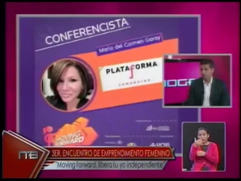 3er. encuentro de emprendimiento femenino Moving Forward, libera tu yo independiente