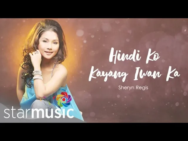 Sheryn Regis - Hindi Ko Kayang Iwan Ka (Audio) 🎵 | What I Do Best