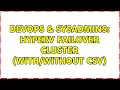 DevOps SysAdmins HyperV Failover Cluster CSV 3 Solutions