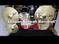 Download Lagu ST 12 - Jangan Pernah Berubah (NO SOUND DRUM)