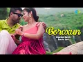 Lagu Boroxun | Dipankar Baroti | Borsha Devi | Shibananda Baruah | Assamese Music Video | অসমীয়া গীত