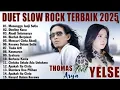 Download Lagu ABADI SELAMANYA, DINDING KACA - THOMAS ARYA FEAT YELSE  FULL ALBUM TERBAIK 2025