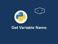get variable name in python