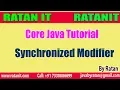 Core Java Tutorial Modifiers in java Synchronized Modifier By Ratan sir