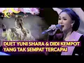 Download Lagu Duet Yuni Shara \u0026 Didi Kempot yang Tak Sempat Tercapai - ROSI