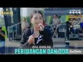 Download Lagu Eva Kholiq-Perjuangan dan doa // Mahesa music.