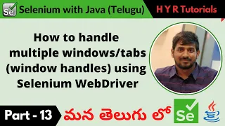 P13 - How to handle multiple windows or tabs using Selenium WebDriver