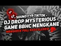 Download Lagu DJ DROP MYSTERIOUS GAME BBHC MENGKANE FULL BASS JEDAG JEDUG VIRAL TIKTOK TERBARU 2024