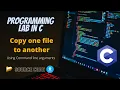 Program to copy one file to other using command line arguments in C language ITP Lab C programs