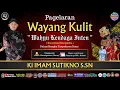 Download Lagu LIVE WAYANG KULIT  KI IMAM SUTIKNO S.Sn l LAKON WAHYU KENDAGA INTEN lKAWUNGANTEN 17 JULI 2025.