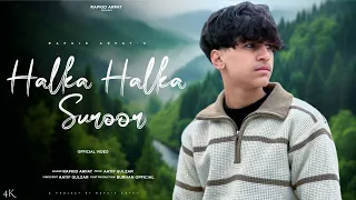 Halka Halka Saroor | Rapkid Arfat | Cover Song | Prod.Aatif Gulzar