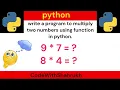 write a program to multiply two numbers using function in python