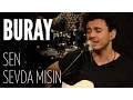Buray - Sen Sevda Mısın (JoyTurk Akustik)