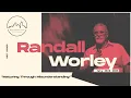 Maturing Through Misunderstanding Randall Worley