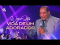 Lagu Wagner Santos - Vida de um Adorador (Clipe Oficial)