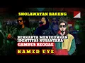 Download Lagu HAMED UYE 🔥 SHOLAWATAN BARENG - BERKARYA MENEGUHKAN IDENTITAS NUSANTARA