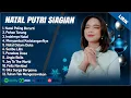 Download Lagu NATAL PALING BERARTI - PUTRI SIAGIAN FULL ALBUM (LIRIK) | INDAHNYA NATAL || LAGU NATAL TERBARU 2025