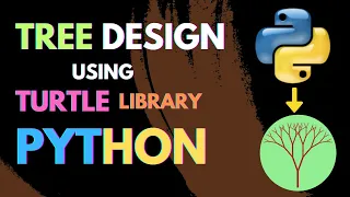 Creating Beautiful Tree Designs using Turtle library in PYTHON