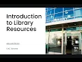 Introduction to Library Resources