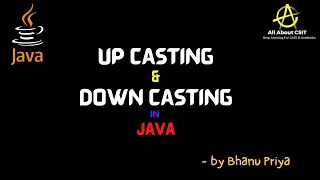 Upcasting and Downcasting in Java lec 49 Java Tutorial BhanuPriya