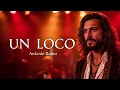 Antonio Roma - Un Loco (Letra)