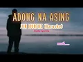 Lagu ADONG NA ASING.JUN MUNTHE.( KARAOKE NADA WANITA ).Cover Musik Nelson Sidabutar.