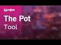 Lagu Karaoke The Pot - Tool *