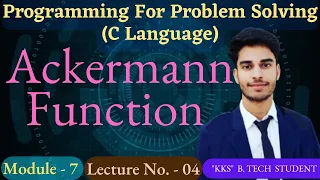 L - 6 9 Ackermann Function Using Recursion C Language Programming for Problem Solving PPS