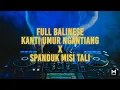 Download Lagu DJ KANTI UMUR NGANTIANG VS SPANDUK MISI TALI