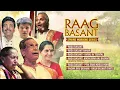 Raag Basant - Spring Morning Series | Morning Ragas | Pt. Jasraj, Gangubai Hangal, Ustad Rashid Khan