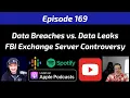 Data Breaches vs Data Leaks FBI Exchange Server Controversy