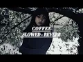 Lagu Coffee - Beabadoobee (Slowed To Perfection) ☕️