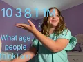 What age people think I am 1M