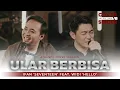 Download Lagu WIDI HELLO FT IFAN SEVENTEEN - ULAR BERBISA | COWIS #42 (Cover Version)