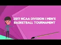 What is 2017 NCAA Division I Men s Basketball Tournament