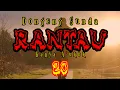Download Lagu DONGENG SUNDA RANTAU PART- 20