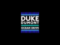 Duke Dumont- Ocean Drive. 1 HOUR