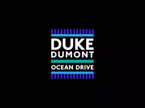 Duke Dumont Ocean Drive 1 HOUR
